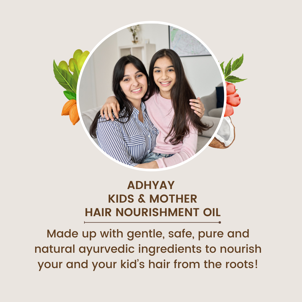 ADHYAY Kids & Mother Hair Nourishment Oil - Ayurveda